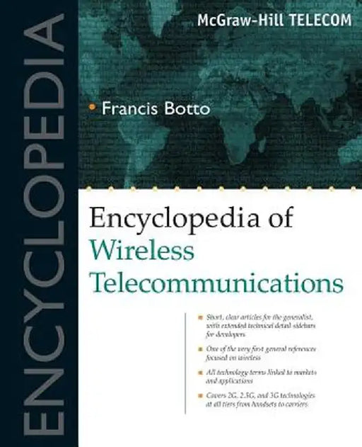 Encyclopedia of Wireless Telecommunications by Francis Botto