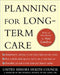 Planning for Long Term Care by United Seniors Health Council (Ushc)