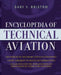 The Encyclopedia of Technical Aviation by Gary V. Bristow