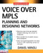 Voice Over Mpls by Daniel Minoli