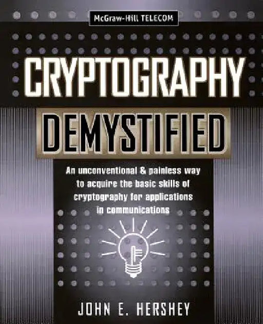 Cryptography Demystified by John Hershey