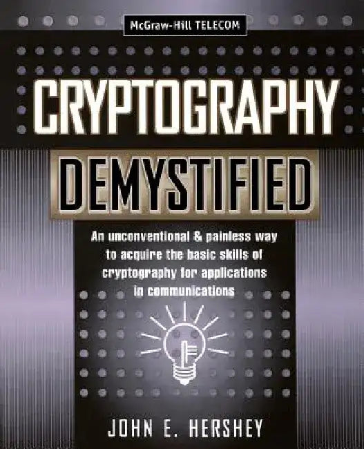 Cryptography Demystified by John Hershey