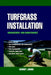 Turfgrass Installation: Management and Maintenance by Rodney Johns