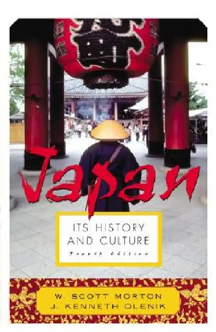 Japan: Its History and Culture by Scott W. Morton