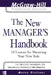 The New Manager's Handbook: 24 Lessons for Mastering Your New Role by Morey Stettner