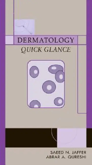 Dermatology Quick Glance by Saeed N. Jaffer, Abrar A. Qureshi