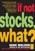 If Not Stocks, What? by Gene Walden