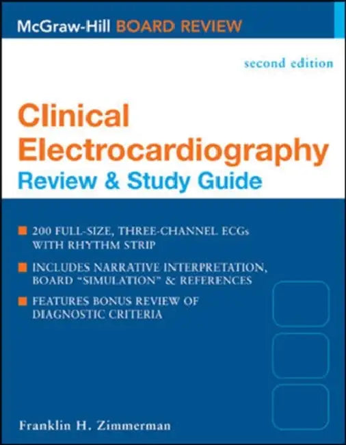 Clinical Electrocardiography: Review and Study Guide by Franklin H. Zimmerman