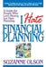 I Hate Financial Planning by Suzanne Olson