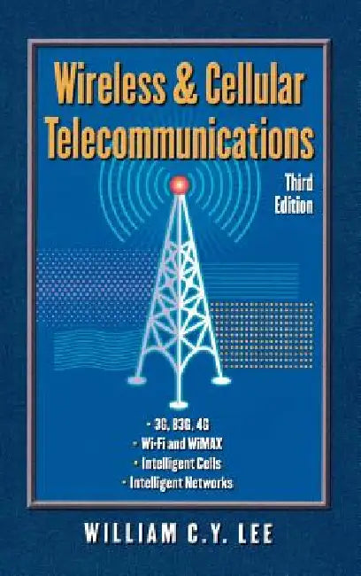 Wireless and Cellular Communications by William C. y. Lee
