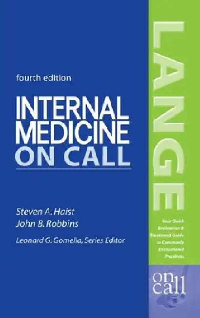 Internal Medicine on Call by Steven A. Haist, John B. Robbins