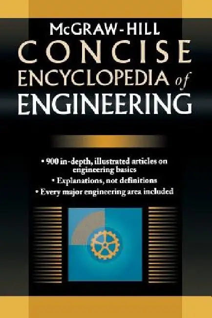 McGraw-Hill Concise Encyclopedia of Engineering by McGraw Hill