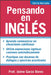 Pensando En Ingles = Thinking about English by Jaime Garza Bores