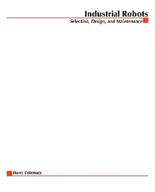 Industrial Robotics by Harry Colestock