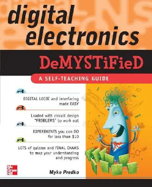 Digital Electronics Demystified by Myke Predko