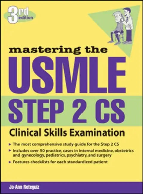 Mastering the USMLE Step 2 Cs, Third Edition by Jo-Ann Reteguiz