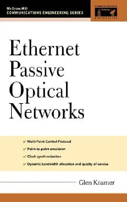 Ethernet Passive Optical Networks by Glen Kramer