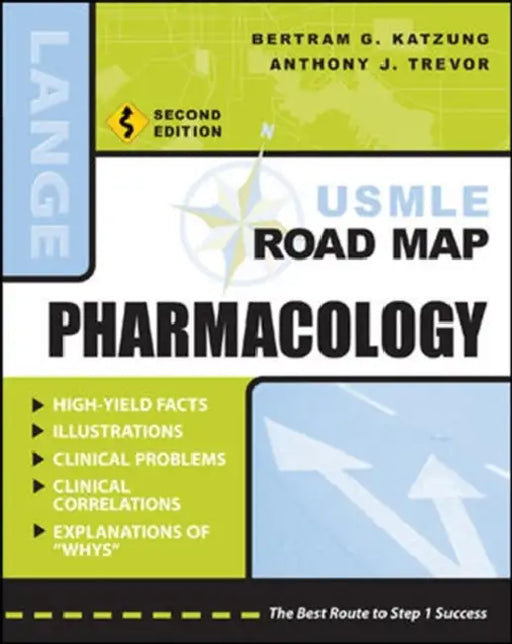 USMLE Road Map Pharmacology, Second Edition by Bertram G. Katzung