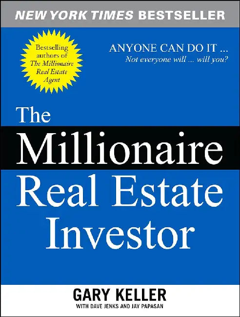 The Millionaire Real Estate Investor by Gary Keller