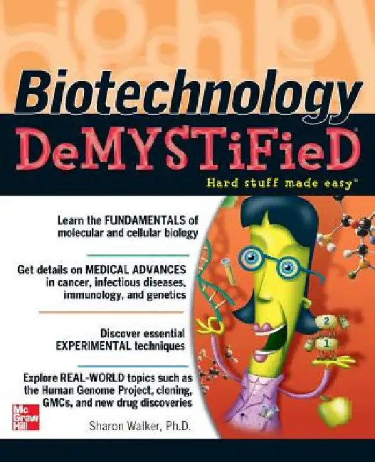 Biotechnology Demystified by Sharon Walker