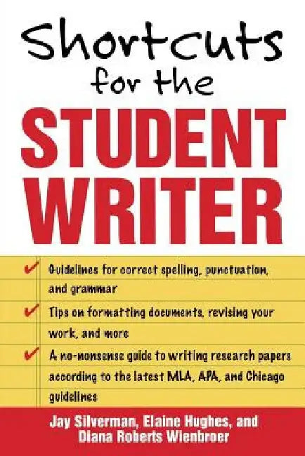 Shortcuts for the Student Writer by Jay Silverman