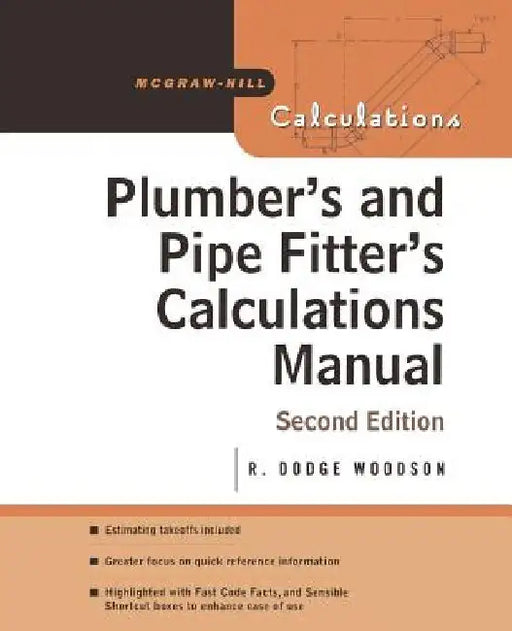 Plumber's and Pipe Fitter's Calculations Manual by R. Dodge Woodson