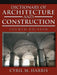 Dictionary of Architecture and Construction by Cyril M. Harris