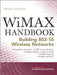 Wimax Handbook: Building 802.16 Networks by Frank Ohrtman