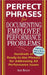Perfect Phrases for Documenting Employee Performance Problems by Anne Bruce