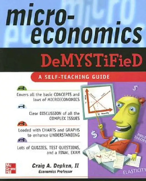 Microeconomics Demystified: A Self-Teaching Guide by Craig Depken