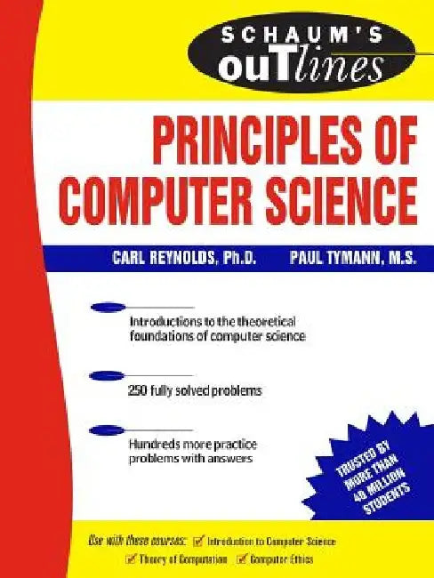 Schaum's Outline of Principles of Computer Science by Paul Tymann