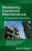 Reliability Centered Maintenance (RCM): Implementation Made Simple by Neil B. Bloom