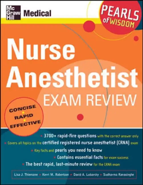Nurse Anesthetist Exam Review: Pearls of Wisdom by Lisa J. Thiemann, Kerri M. Wahl, David J. Lubarsky