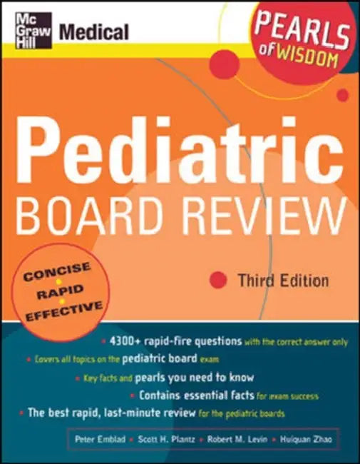 Pediatric Board Review: Pearls of Wisdom, Third Edition: Pearls of Wisdom by Peter Emblad, Scott H. Plantz, Robert M. Levin