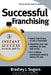 Successful Franchising by Bradley J. Sugars