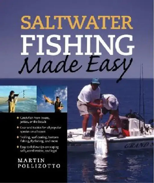 Saltwater Fishing Made Easy by Martin Pollizotto