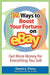101 Ways to Boost Your Fortune on Ebay by Dennis L. Prince