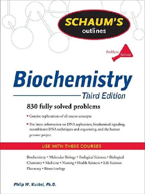 Schaum's Outline of Biochemistry by Philip W. Kuchel