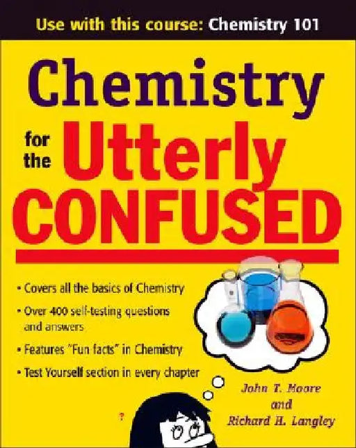 Chemistry for the Utterly Confused by John T. Moore