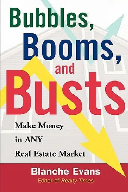 Bubbles, Booms, and Busts by Blanche Evans