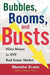 Bubbles, Booms, and Busts by Blanche Evans