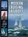 The Modern Cruising Sailboat: A Complete Guide to Its Design, Construction, and Outfitting by Charles J. Doane
