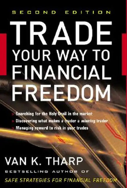 Trade Your Way to Financial Freedom by Van K. Tharp