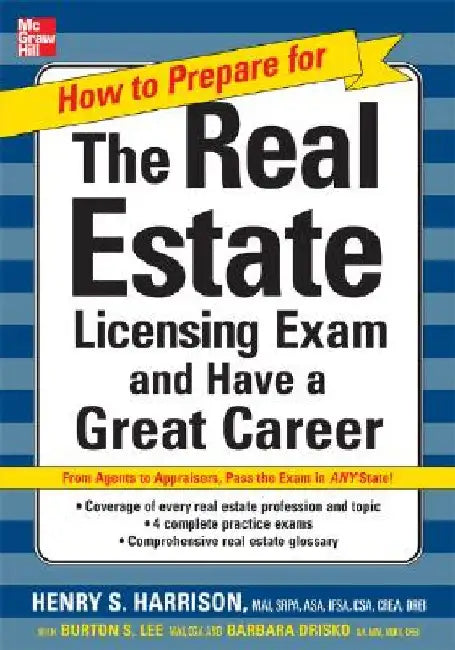 How to Prepare for and Pass the Real Estate Licensing Exam: Ace the Exam in Any State the First Time! by Henry Harrison