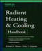 Radiant Heating and Cooling Handbook by Kirby S. Chapman