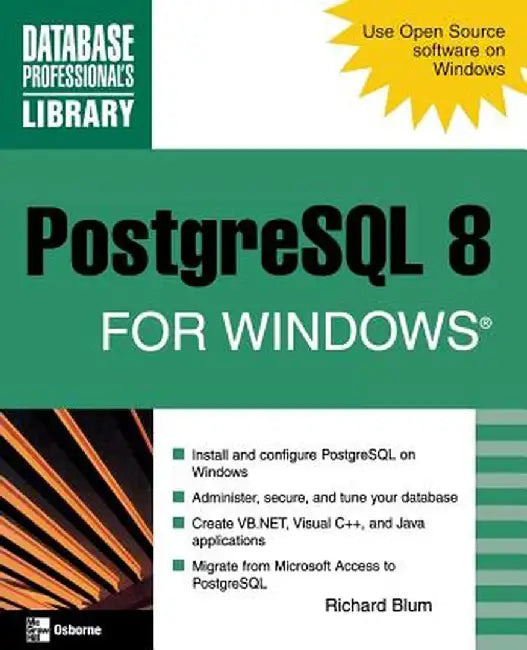 PostgreSQL 8 for Windows by Richard Blum