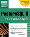 PostgreSQL 8 for Windows by Richard Blum
