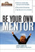 Be Your Own Mentor by Anne Bruce