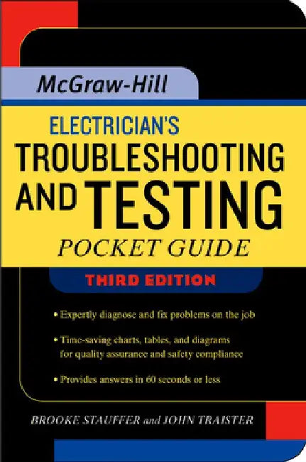 Electrician's Troubleshooting and Testing Pocket Guide, Third Edition by Brooke Stauffer