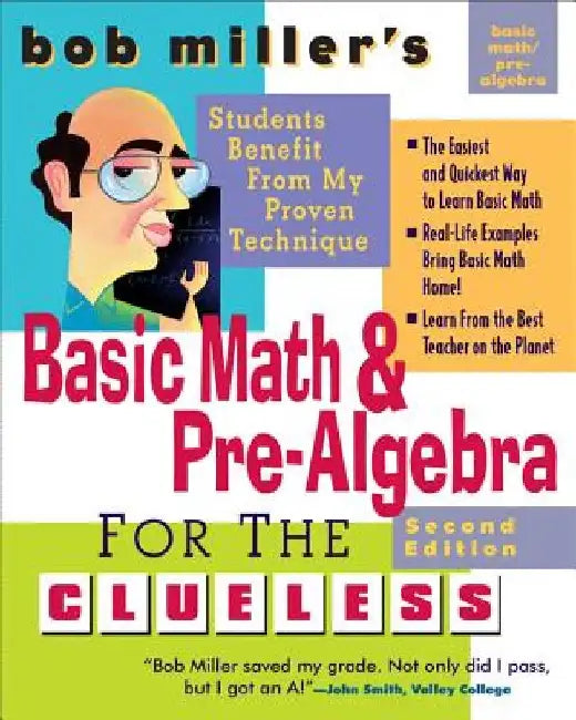 Bob Miller's Basic Math and Pre-Algebra for the Clueless, 2nd Ed. by Bob Miller